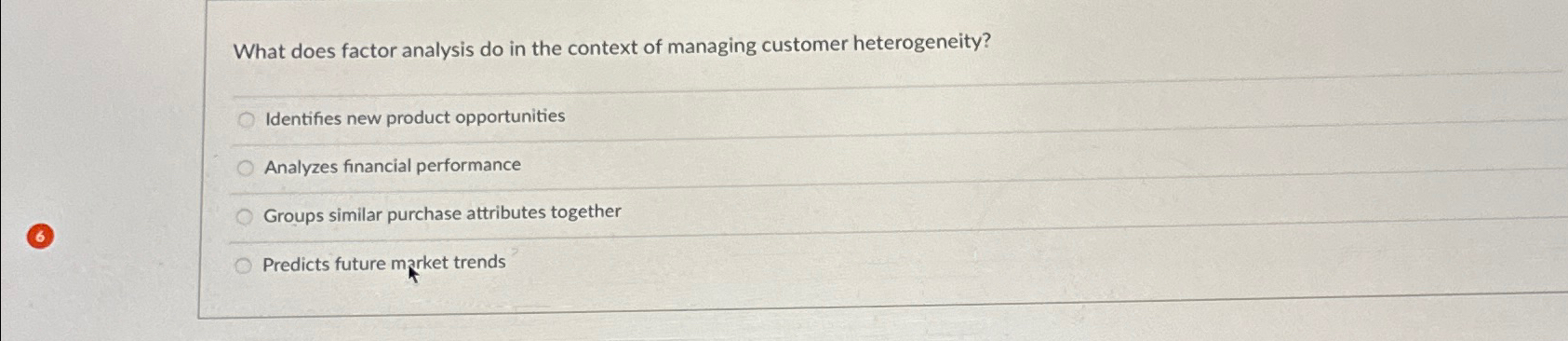  What does factor analysis do in the context of managing customer