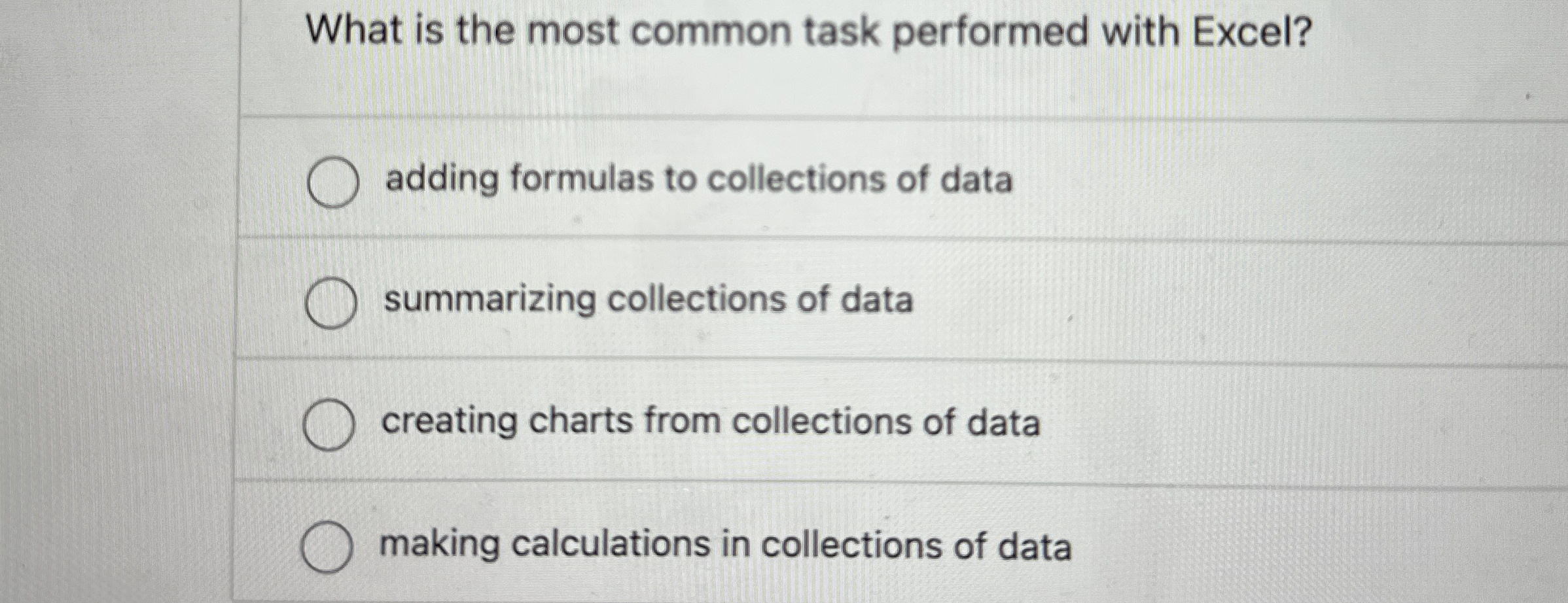  What is the most common task performed with Excel? adding formulas