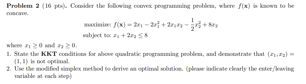 Problem 2 (16 pts). Consider the following convex programming problem, where