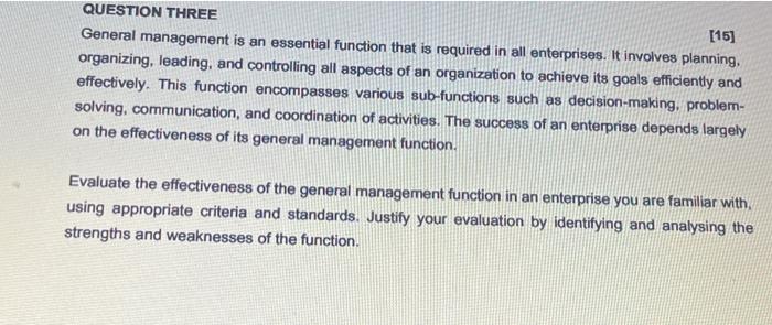  QUESTION THREE General management is an essential function that is required