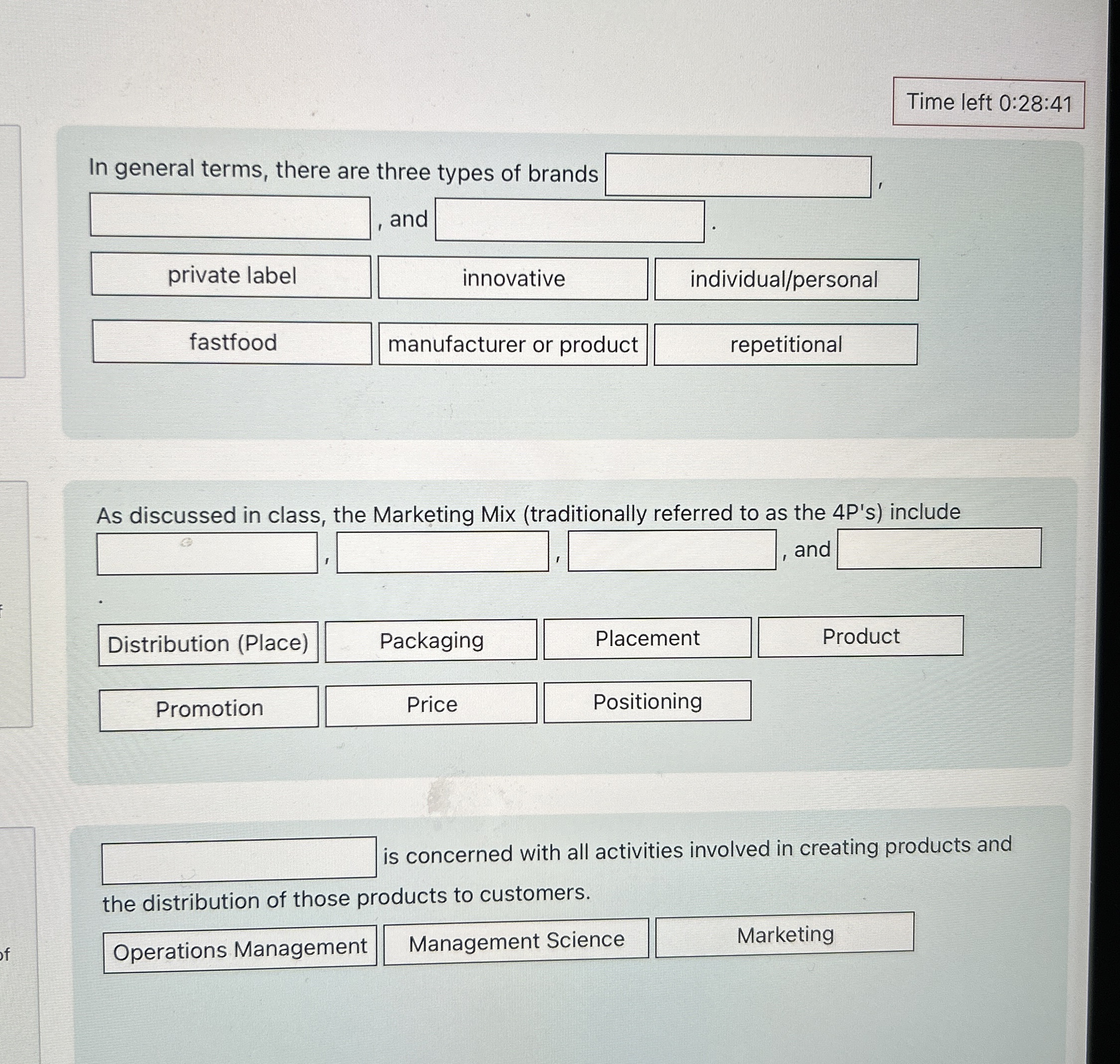  Time left 0:28:41 In general terms, there are three types of