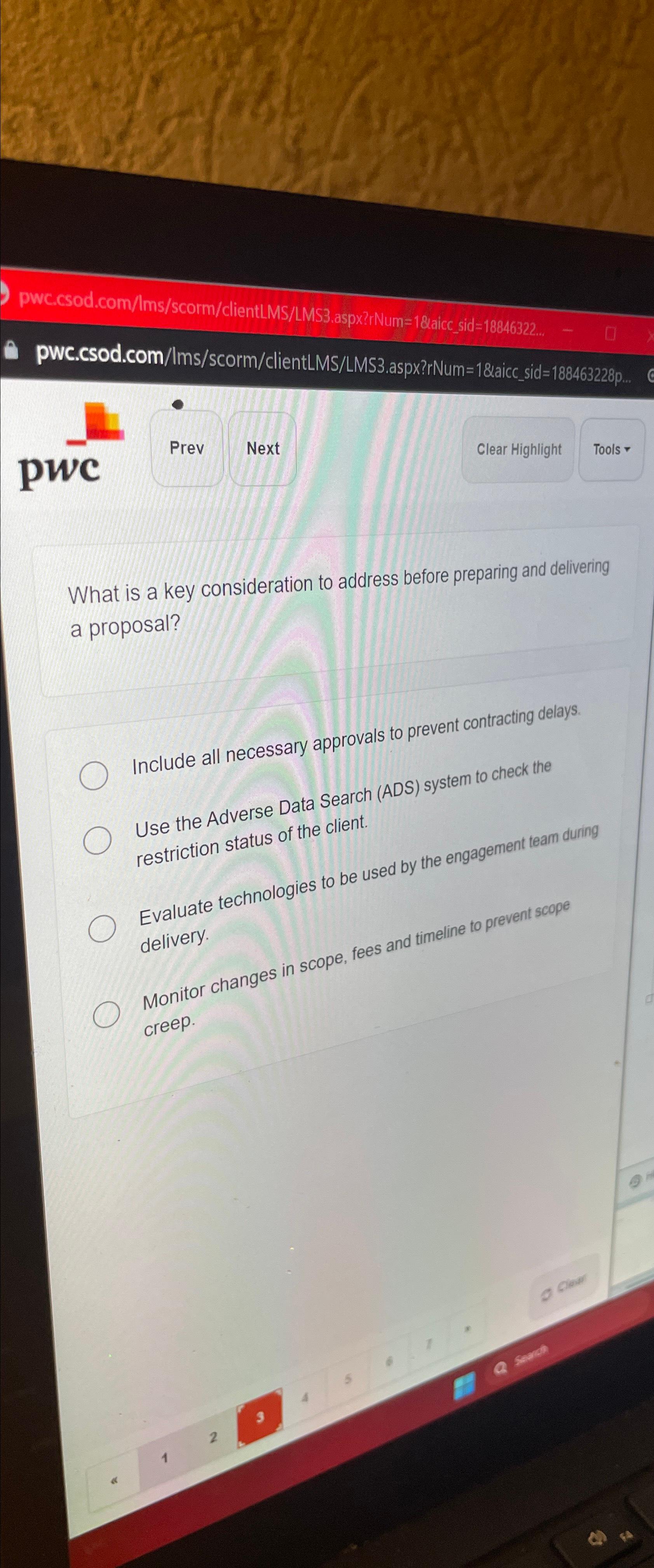  pwc.csod.com/lms/scorm/clientLMS/LMS3.aspx??rNum=12aicc__id=188463228p. pwc Prev Next Clear Highlight Tools What is a key