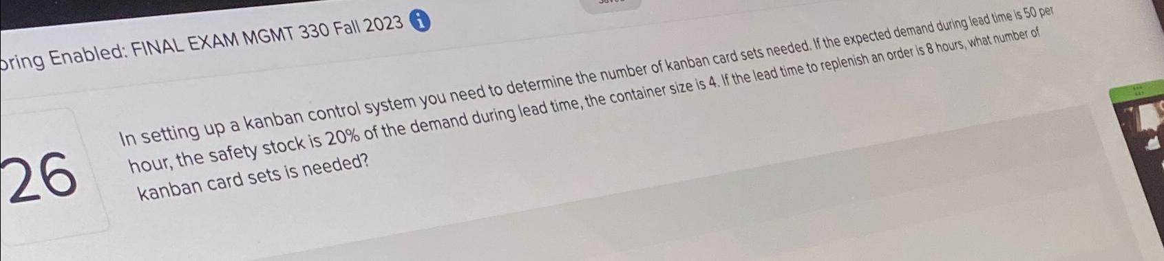  bring Enabled: FINAL EXAM MGMT 330 Fall 2023 i In setting
