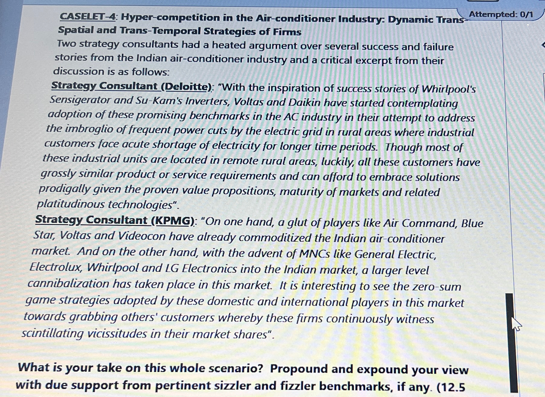  Attempted: 0/1 CASELET-4: Hyper-competition in the Air-conditioner Industry: Dynamic Trans Spatial