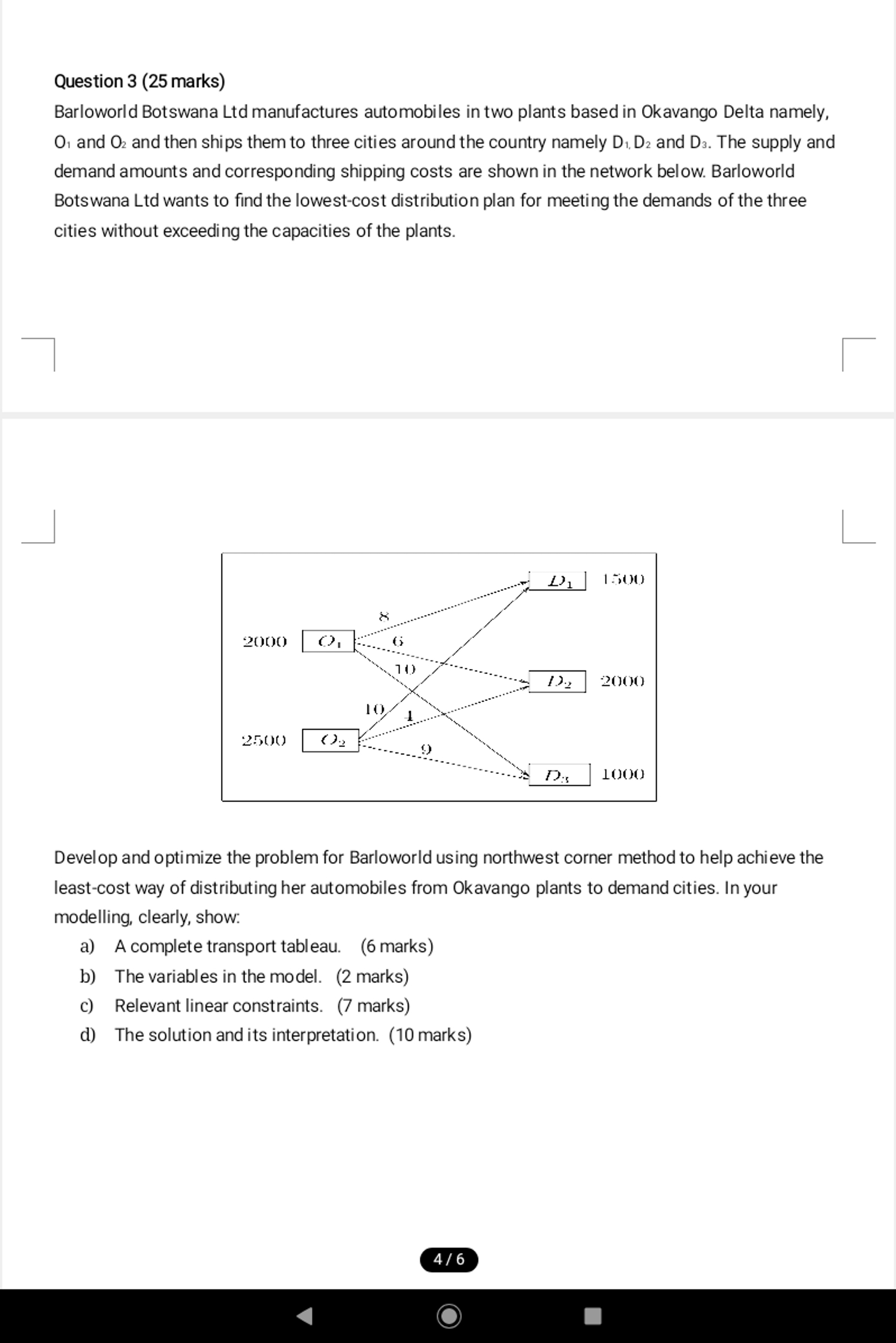  Question 3(25 marks) Barloworld Botswana Ltd manufactures automobiles in two plants