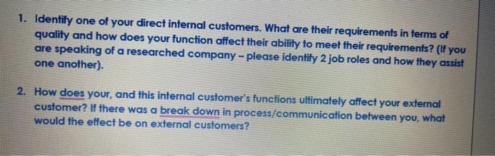 answer for Question 1 & Question 2 1. Identily one of your