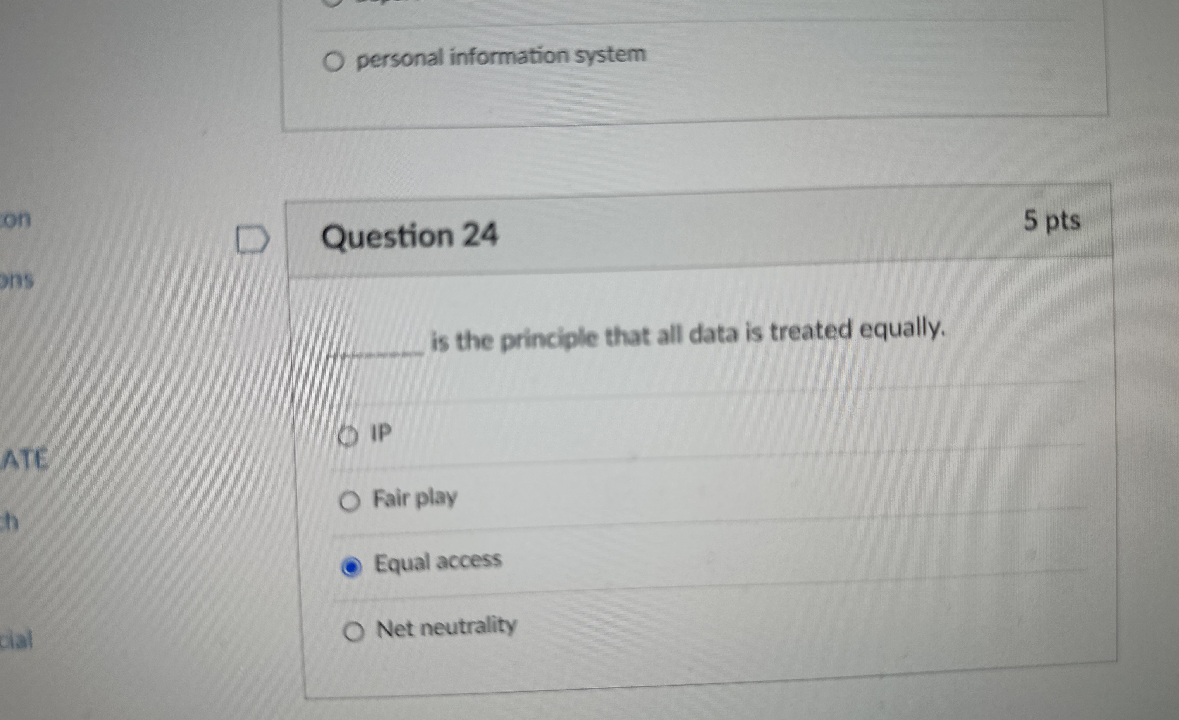  personal information system Question 24 5 pts q, is the principle