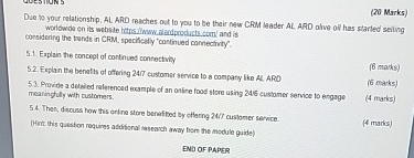  (20 Marks) Due to your relatisnship, AL. ARO reacthes out to