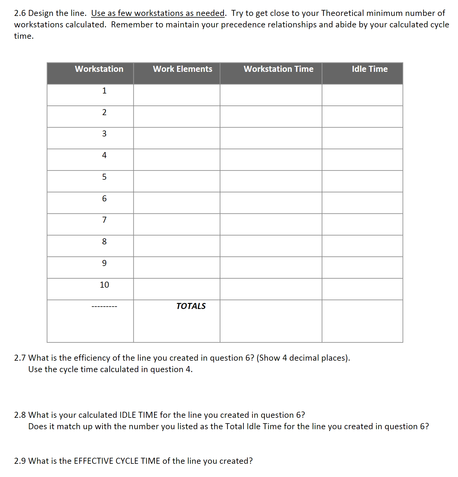Cycle Time: 0.019 x 60 x 60 = 68.4 seconds. (Note: Question