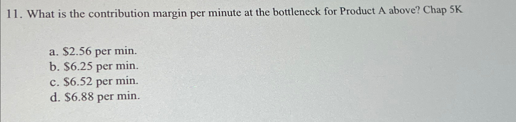  What is the contribution margin per minute at the bottleneck for