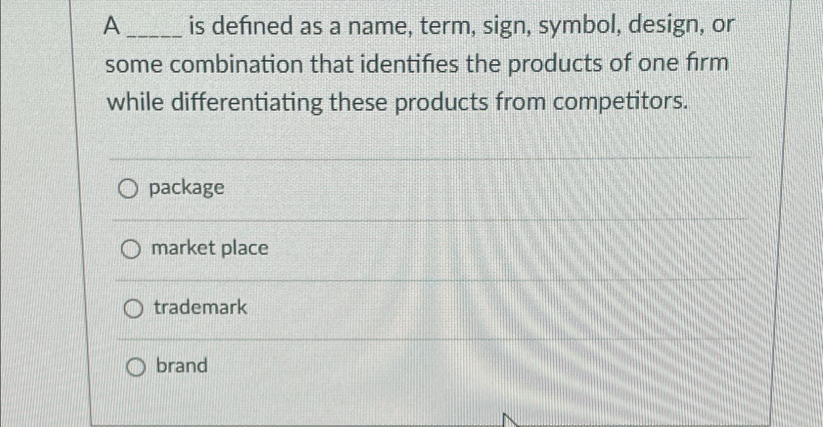  A q, is defined as a name, term, sign, symbol, design,
