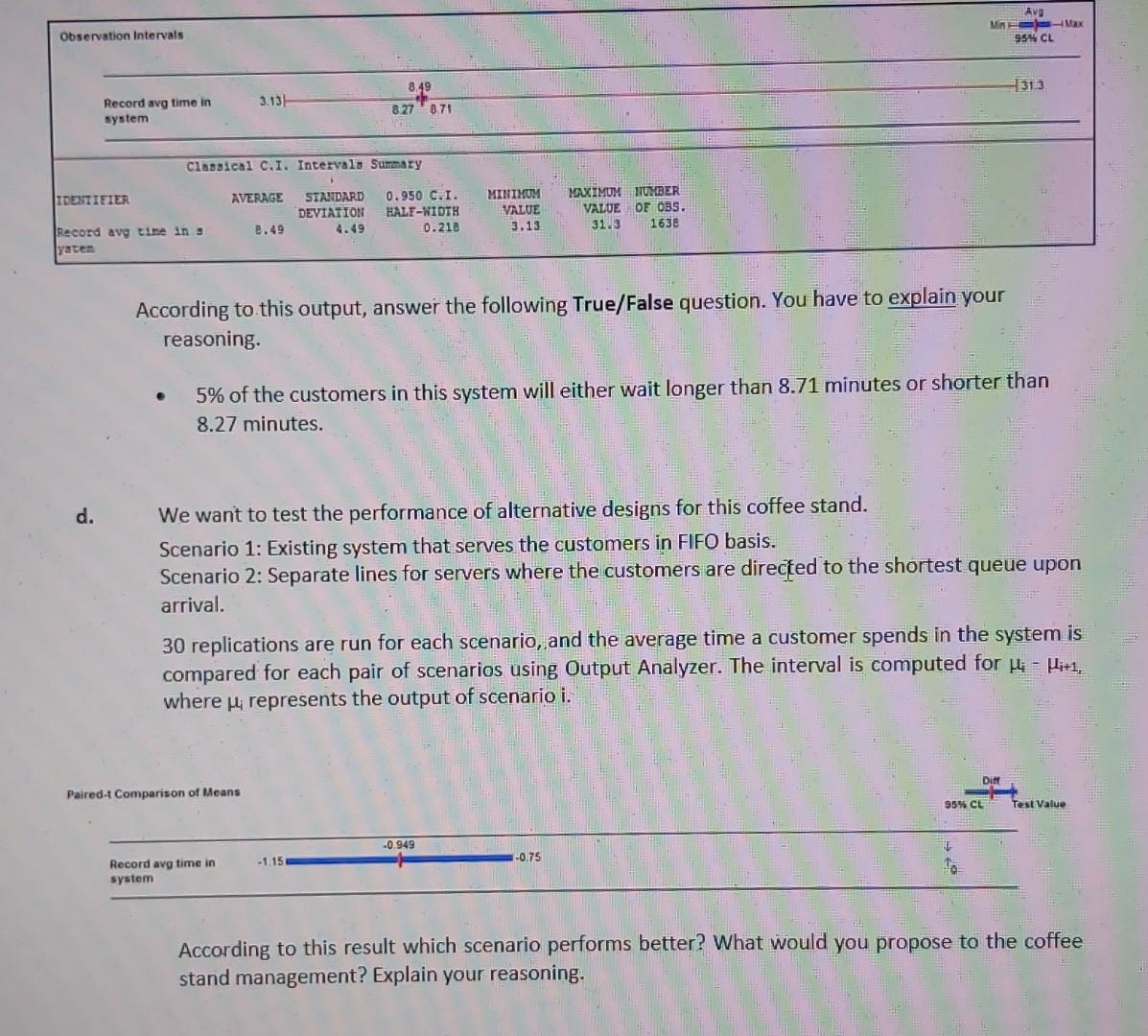 servers. The servers work for 8 hours per day. The customers arrive