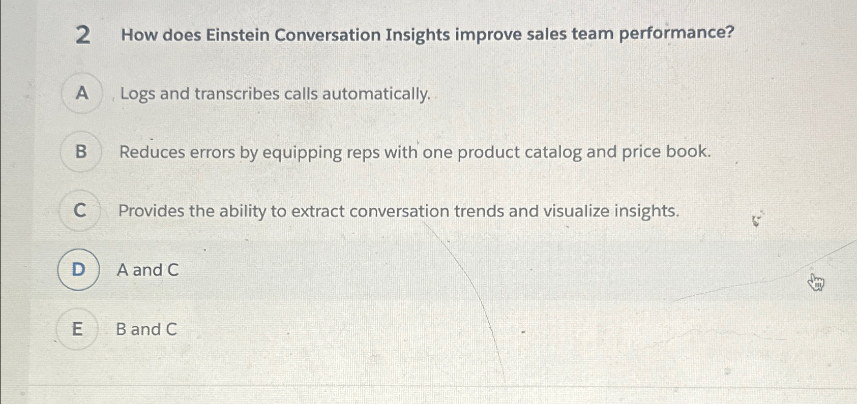  2 How does Einstein Conversation Insights improve sales team performance? Logs