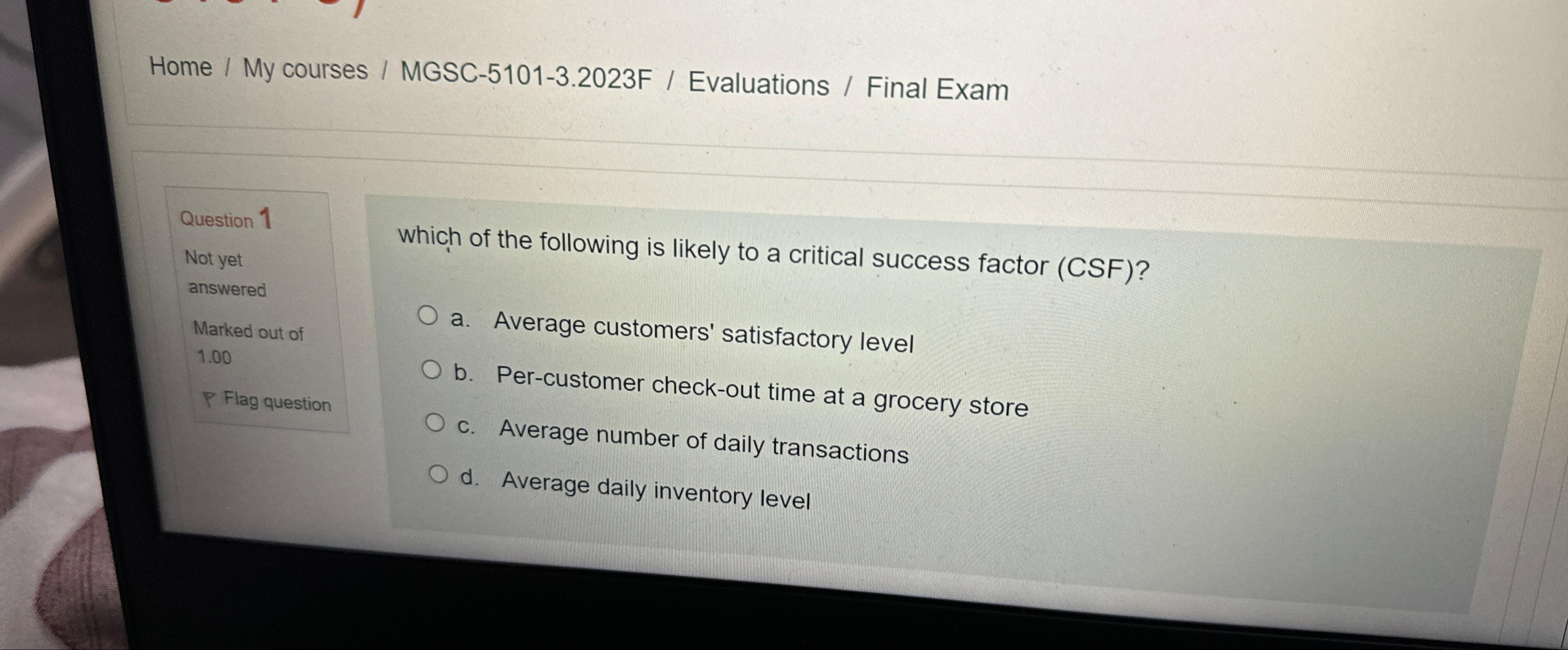  Home / My courses / MGSC-5101-3.2023F / Evaluations / Final Exam
