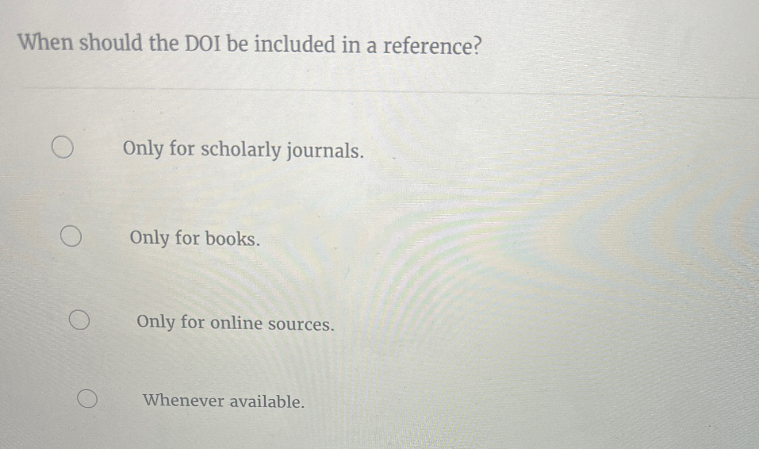  When should the DOI be included in a reference? Only for