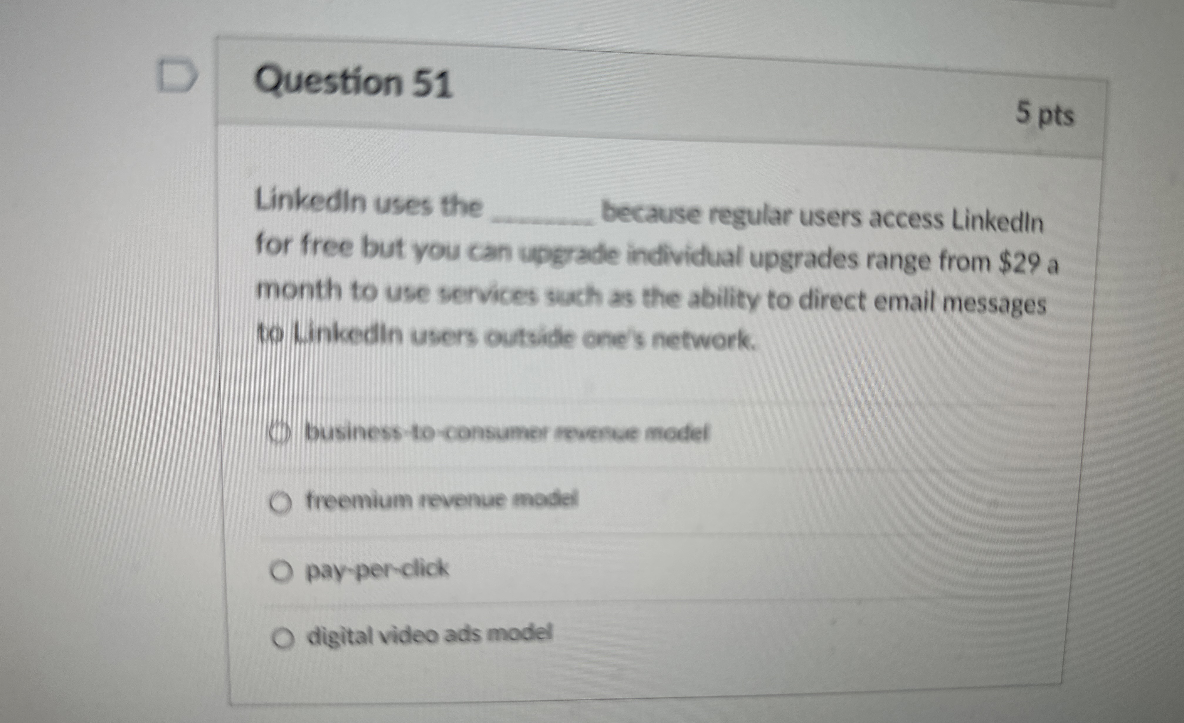  Question 51 5 pts Linkedin uses the because regular users access