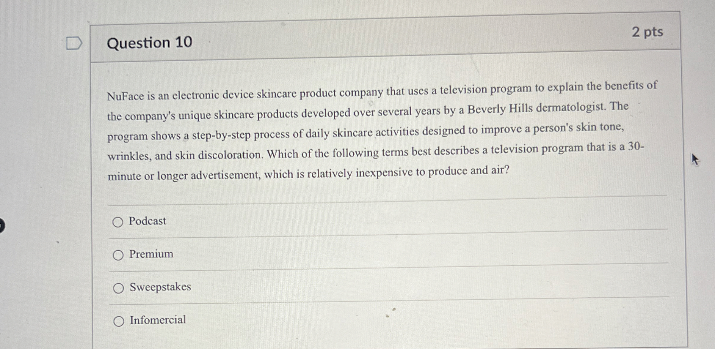  Question 10 2 pts NuFace is an electronic device skincare product
