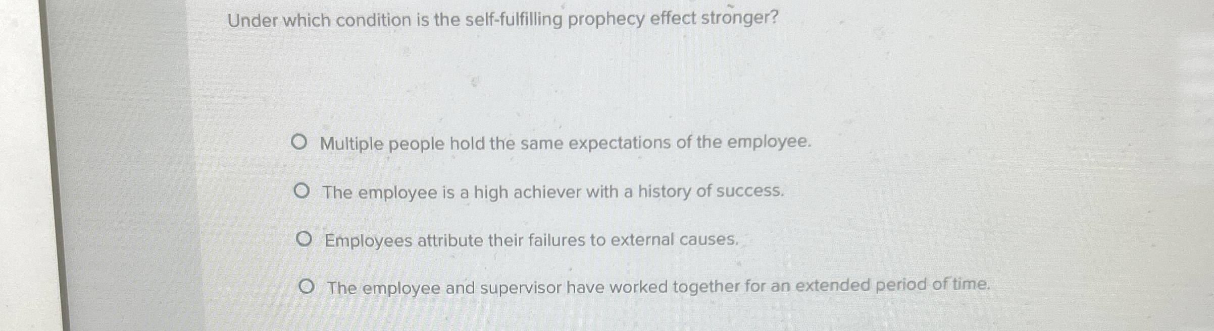  Under which condition is the self-fulfilling prophecy effect stronger? Multiple people