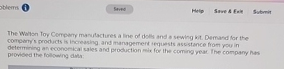  bblems (i) Help Sawe 8 Exit Submit The Walton Toy Company