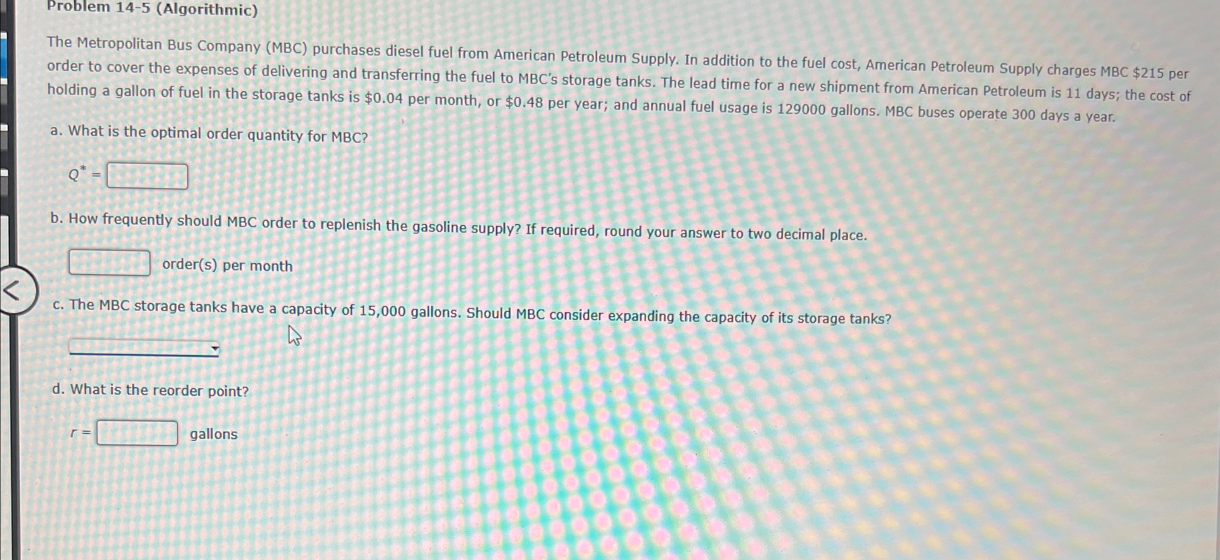  Problem 14-5(Algorithmic) The Metropolitan Bus Company (MBC) purchases diesel fuel from