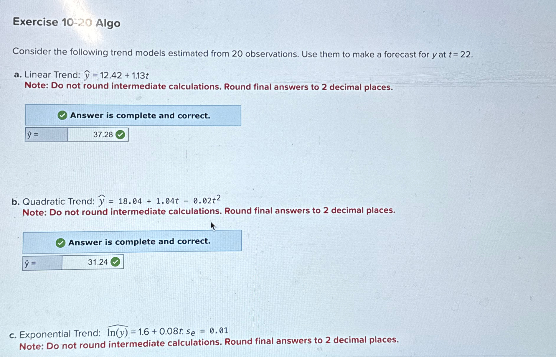  Exercise 10-20 Algo Consider the following trend models estimated from 20