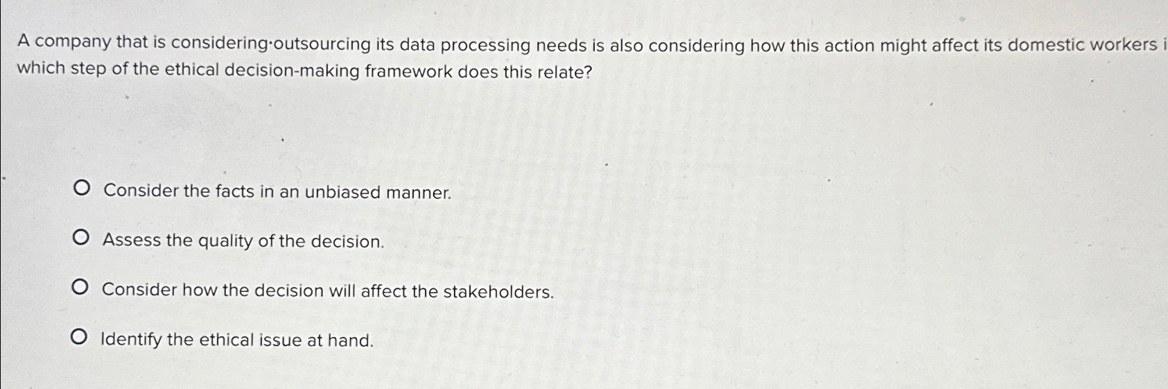  A company that is considering outsourcing its data processing needs is