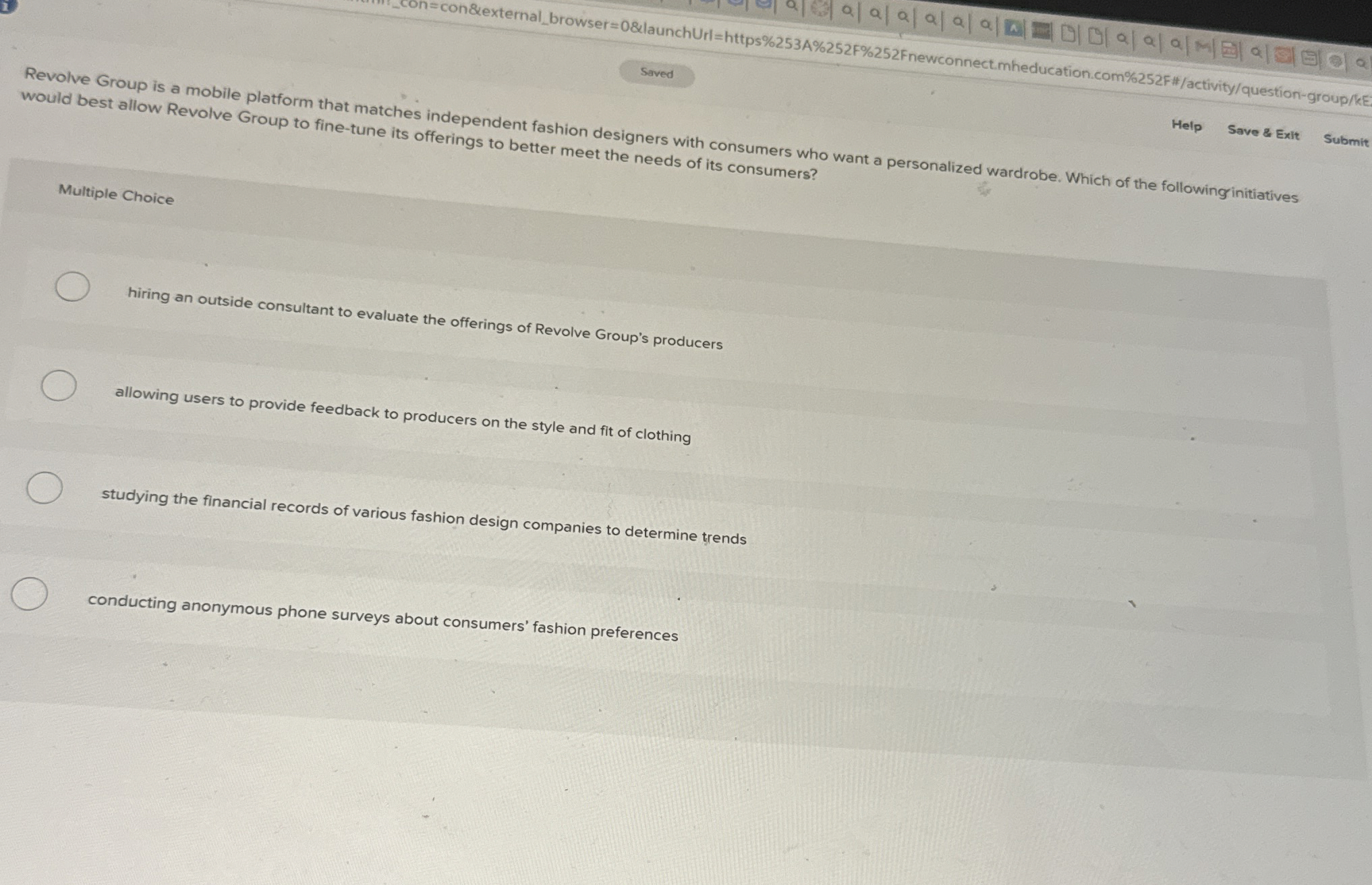  Submit Multiple Choice hiring an outside consultant to evaluate the offerings