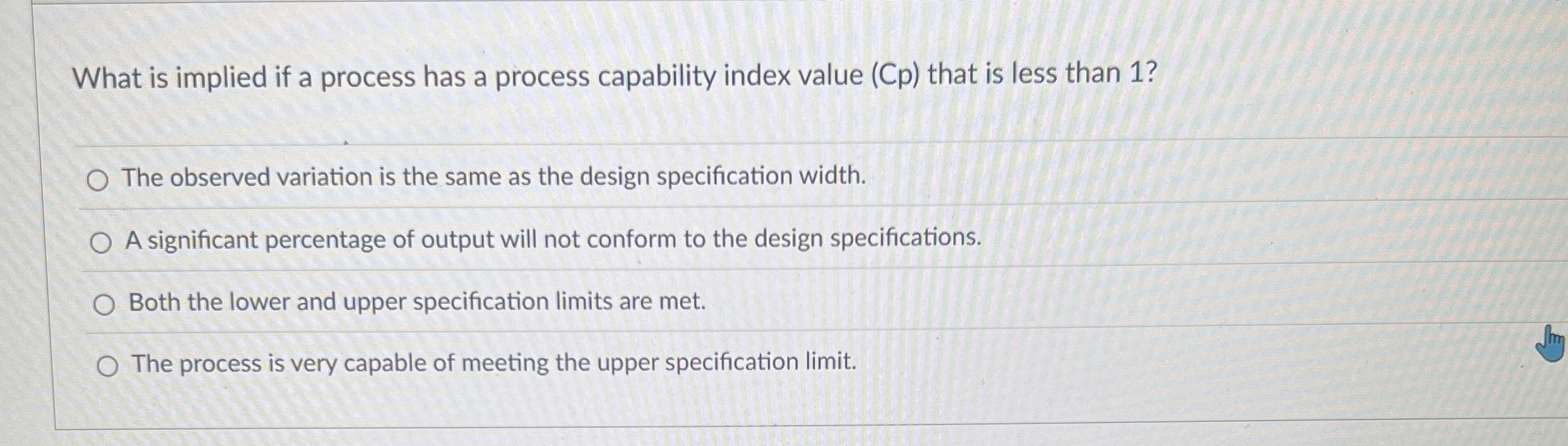  What is implied if a process has a process capability index