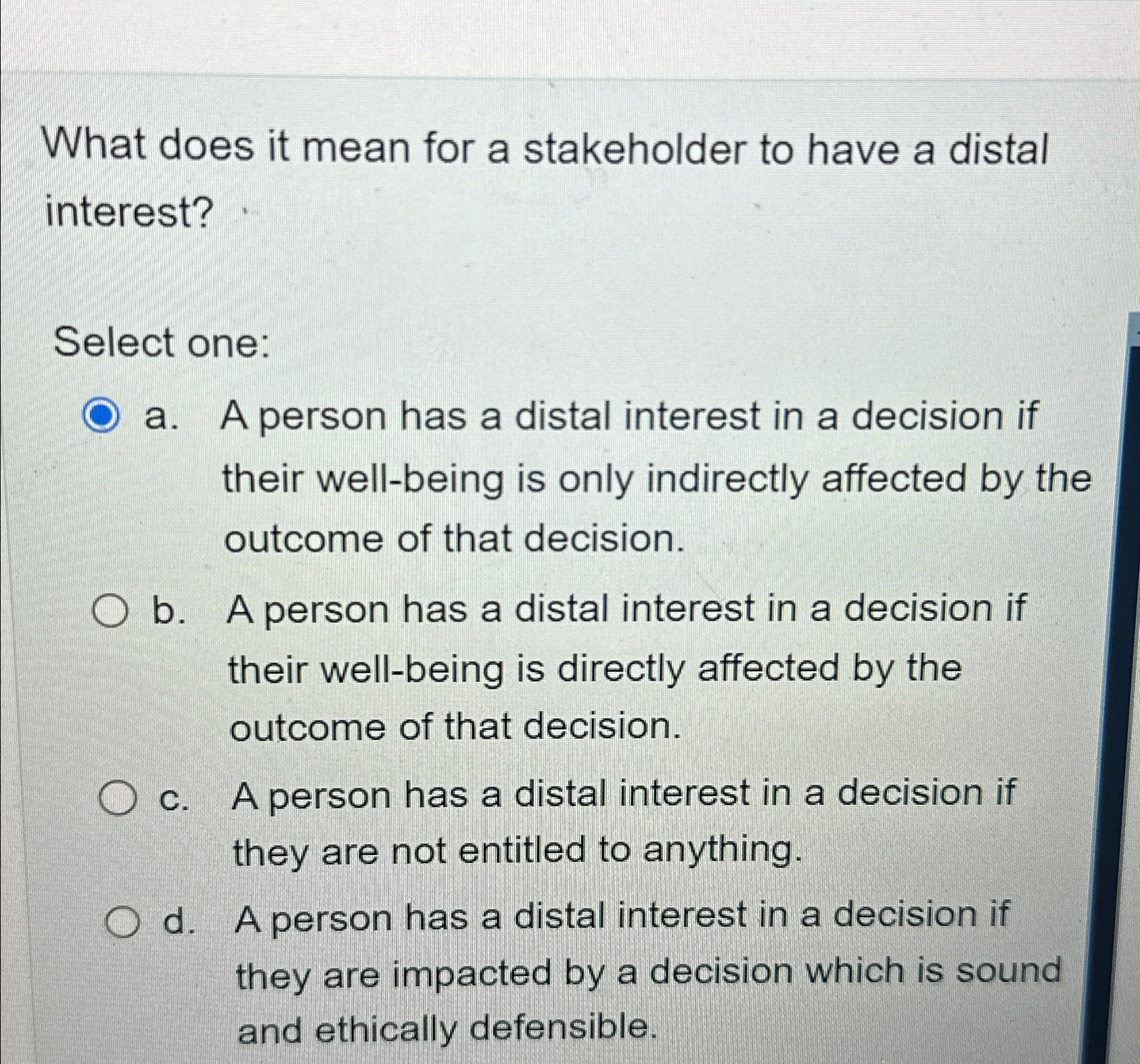  What does it mean for a stakeholder to have a distal