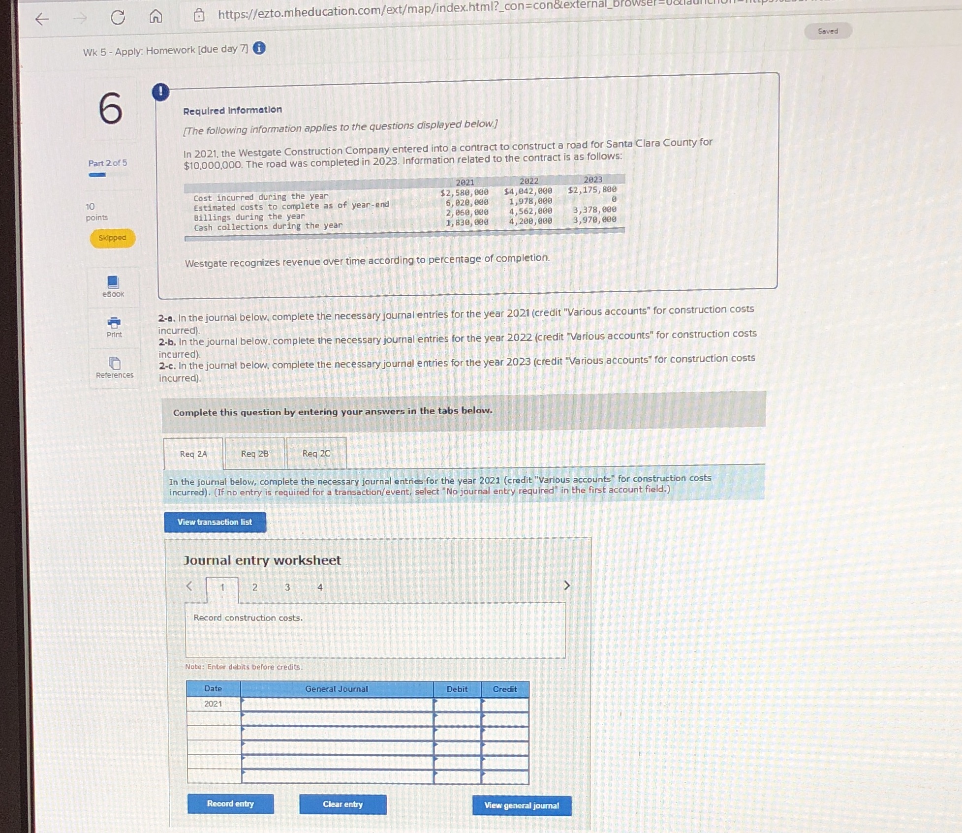  CA https://ezto.mheducation.com/ext/map/index.html?_con=condexter Saved Wk 5 - Apply: Homework [due day 7)