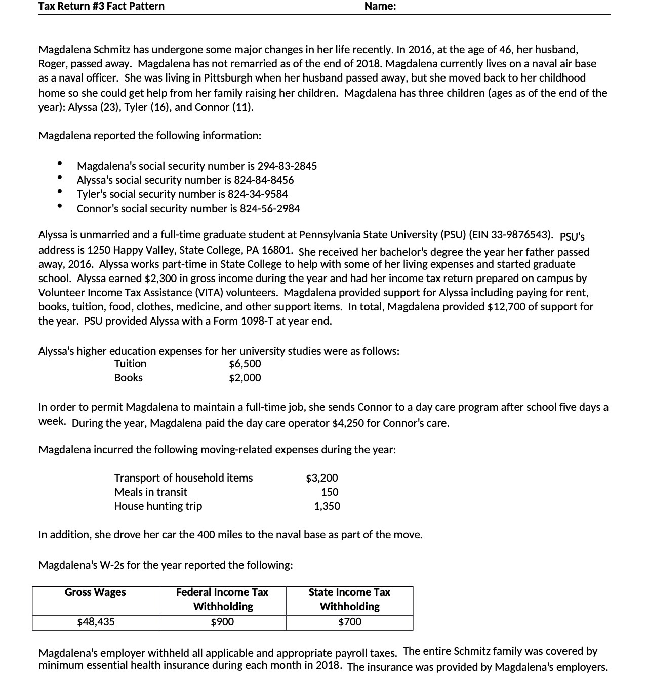 Tax Return #3 Fact Pattern Name: Magdalena Schmitz has undergone some