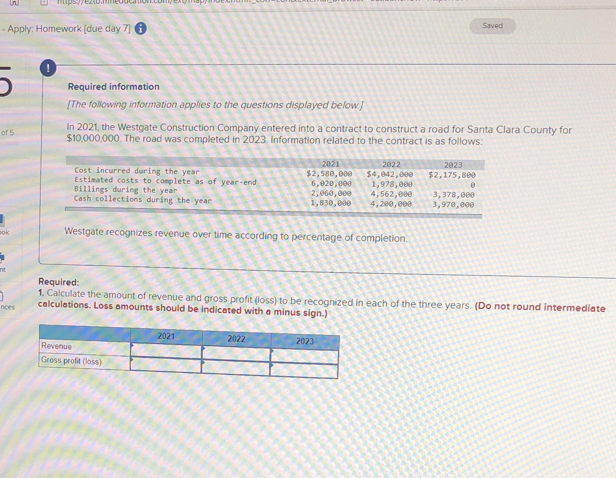  Saved Apply: Homework [due day 7] i Required information [The following