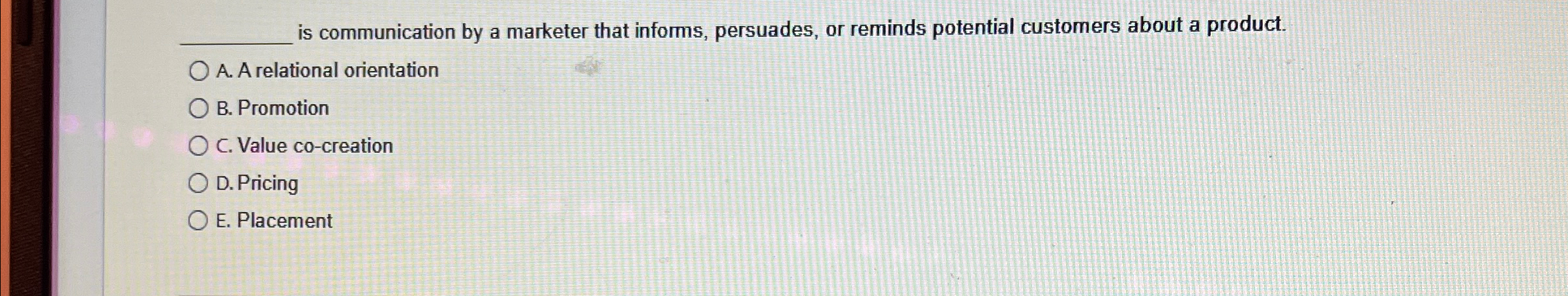  q, is communication by a marketer that informs, persuades, or reminds
