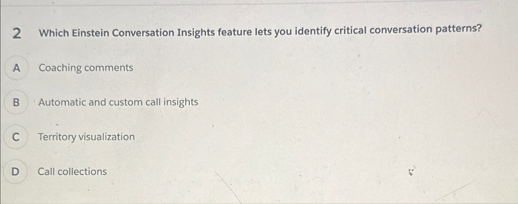  2 Which Einstein Conversation Insights feature lets you identify critical conversation