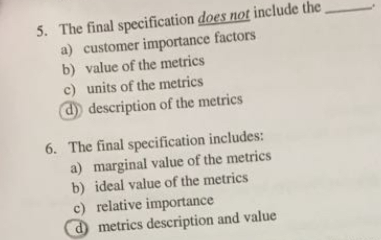  The final specification does not include the q, a) customer importance