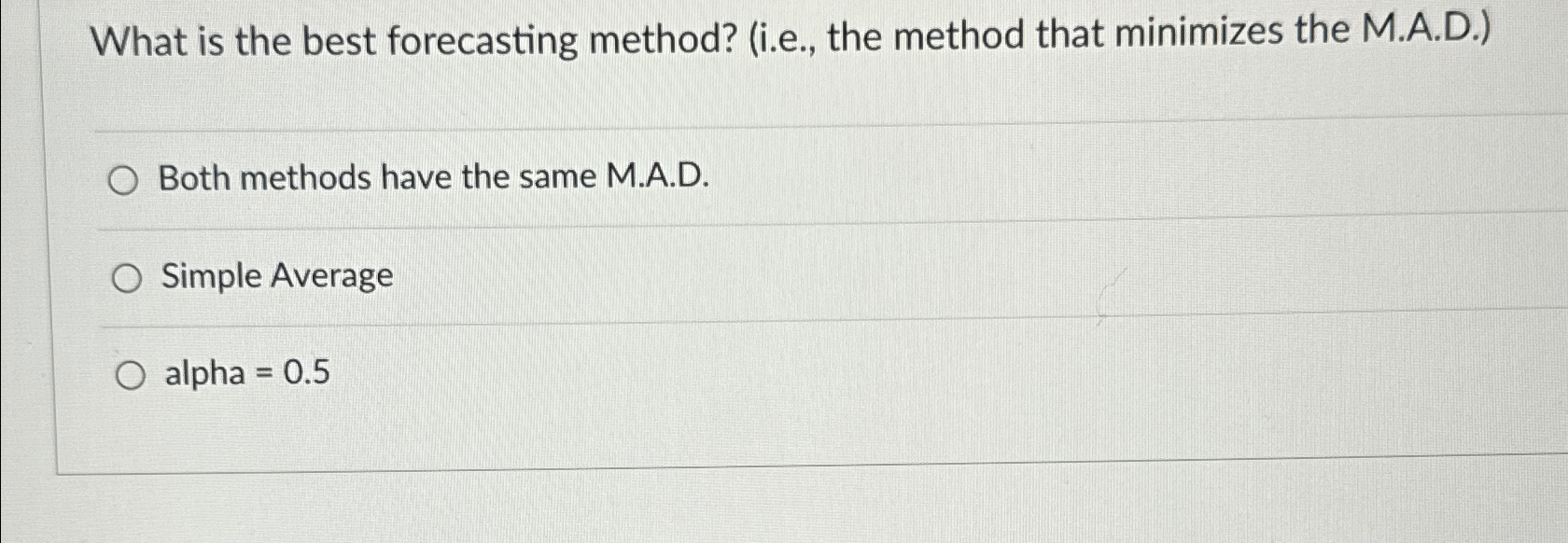  What is the best forecasting method? (i.e., the method that minimizes