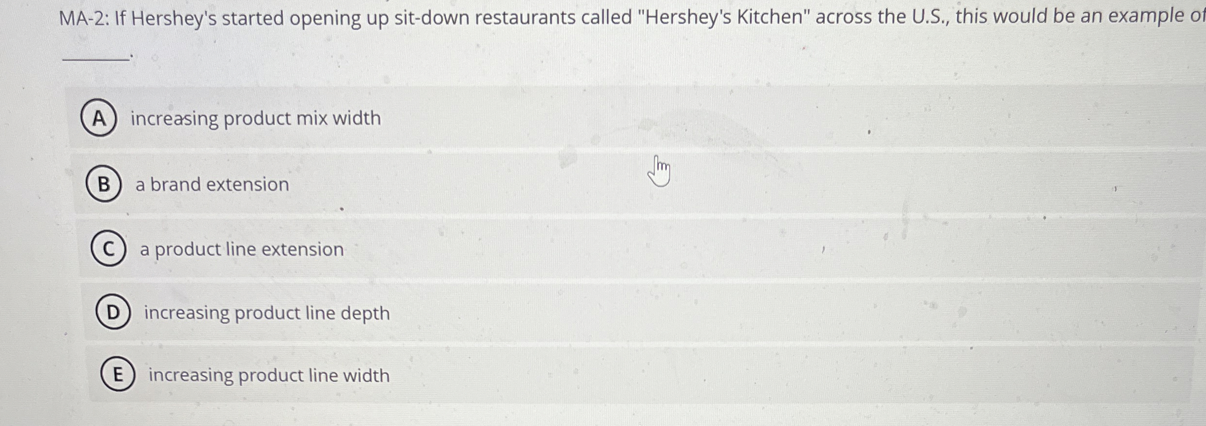  MA-2: If Hershey's started opening up sit-down restaurants called "Hershey's Kitchen"