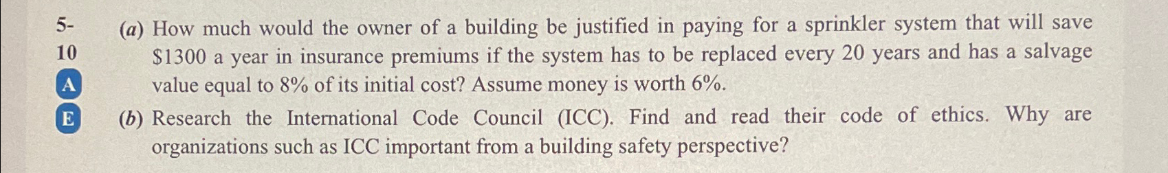  5-(a) How much would the owner of a building be justified