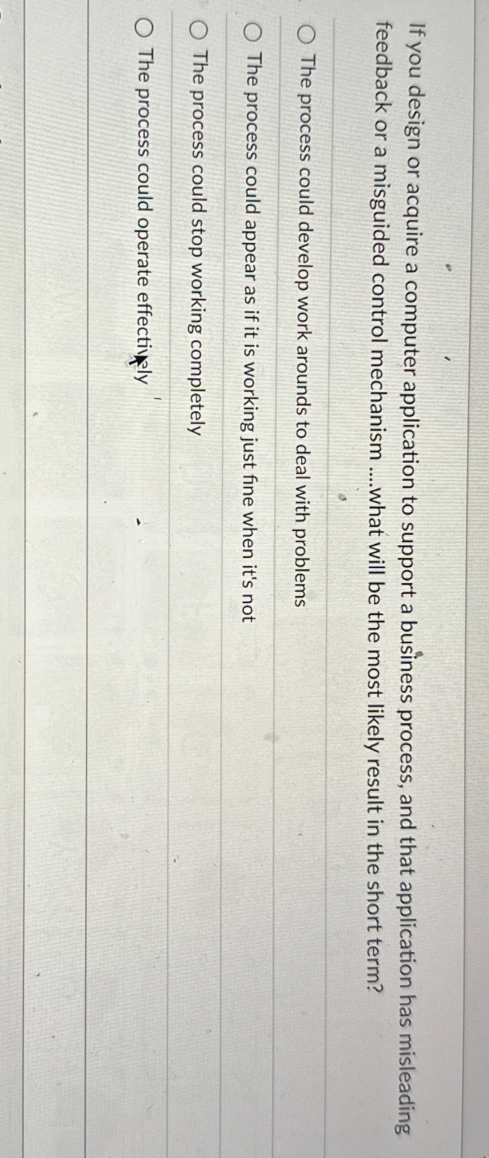  If you design or acquire a computer application to support a