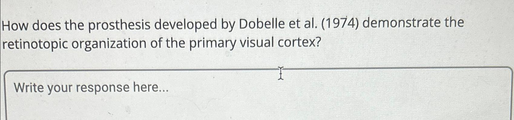  How does the prosthesis developed by Dobelle et al.(1974) demonstrate the