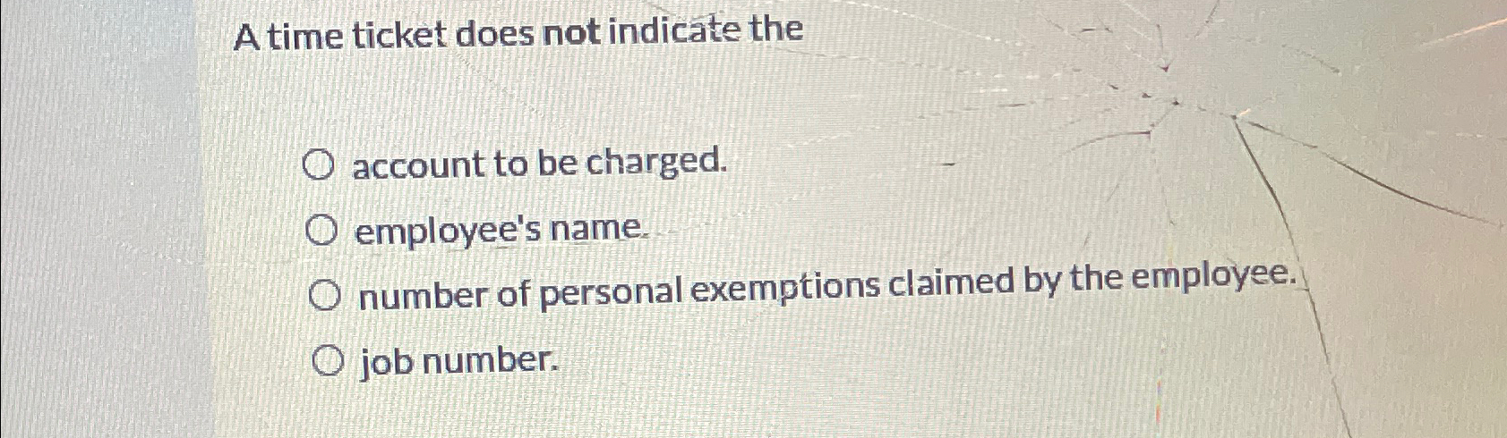  A time ticket does not indicate the account to be charged.