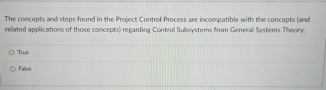  The concepts and steps found in the Project Control Process are