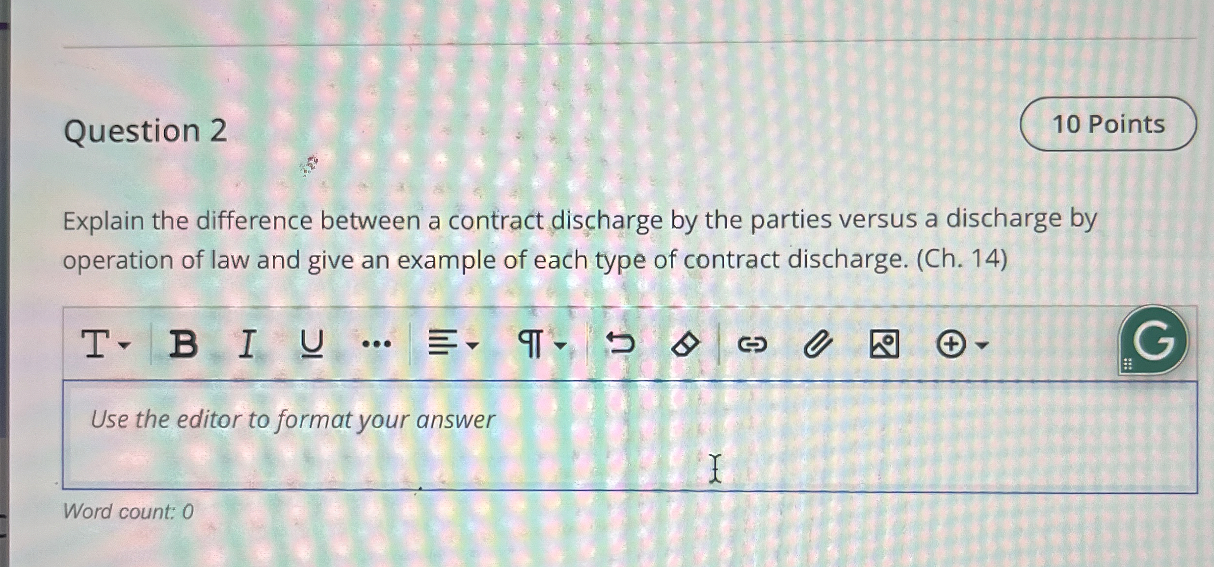  Question 2 Explain the difference between a contract discharge by the