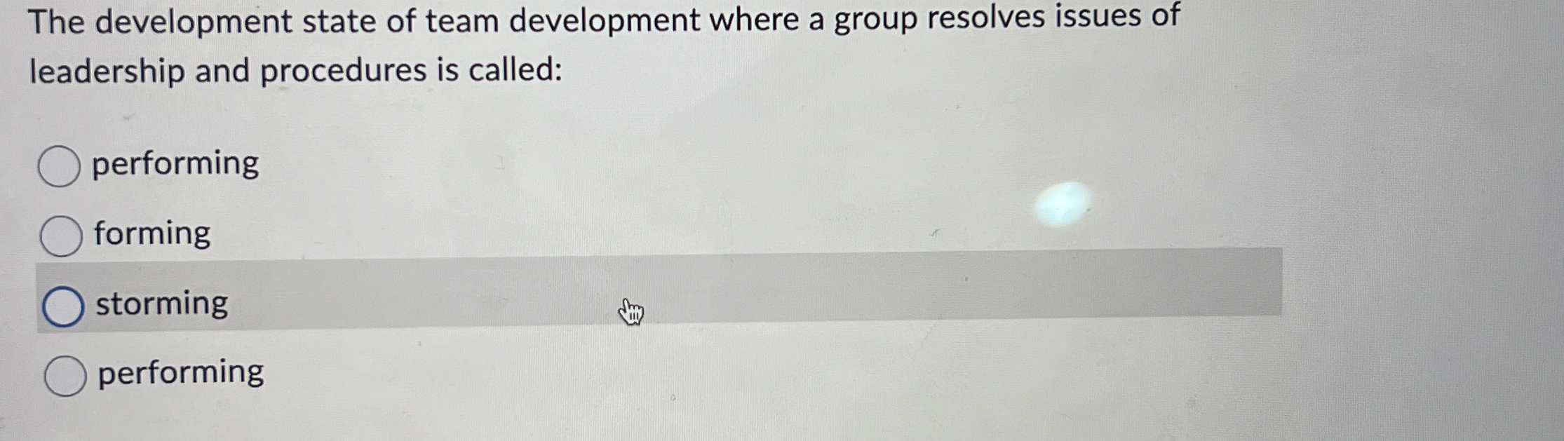  The development state of team development where a group resolves issues