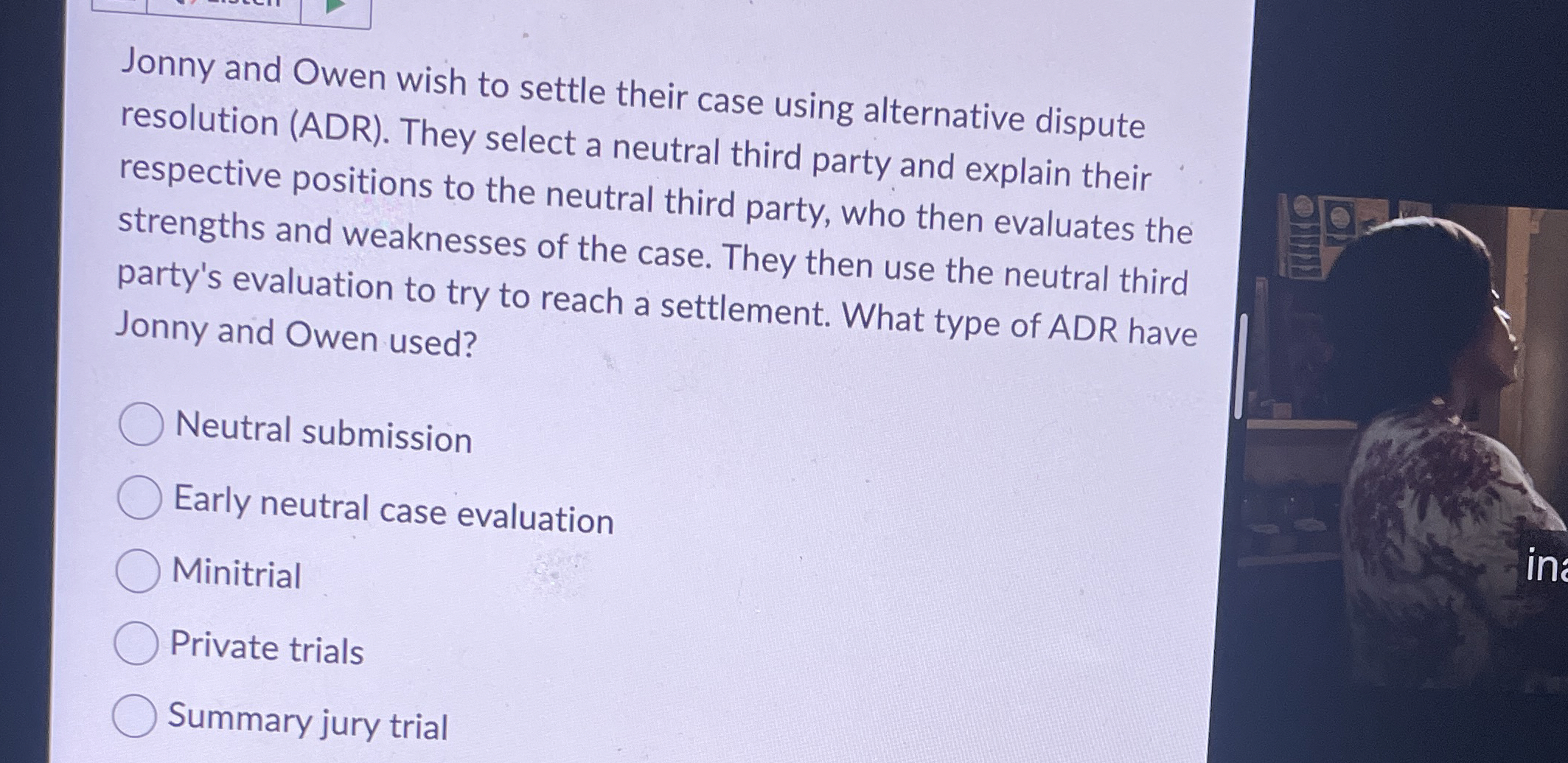  Jonny and Owen wish to settle their case using alternative dispute