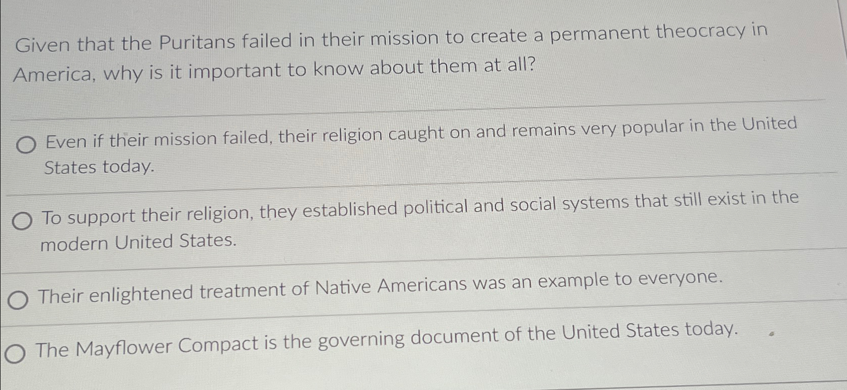  Given that the Puritans failed in their mission to create a