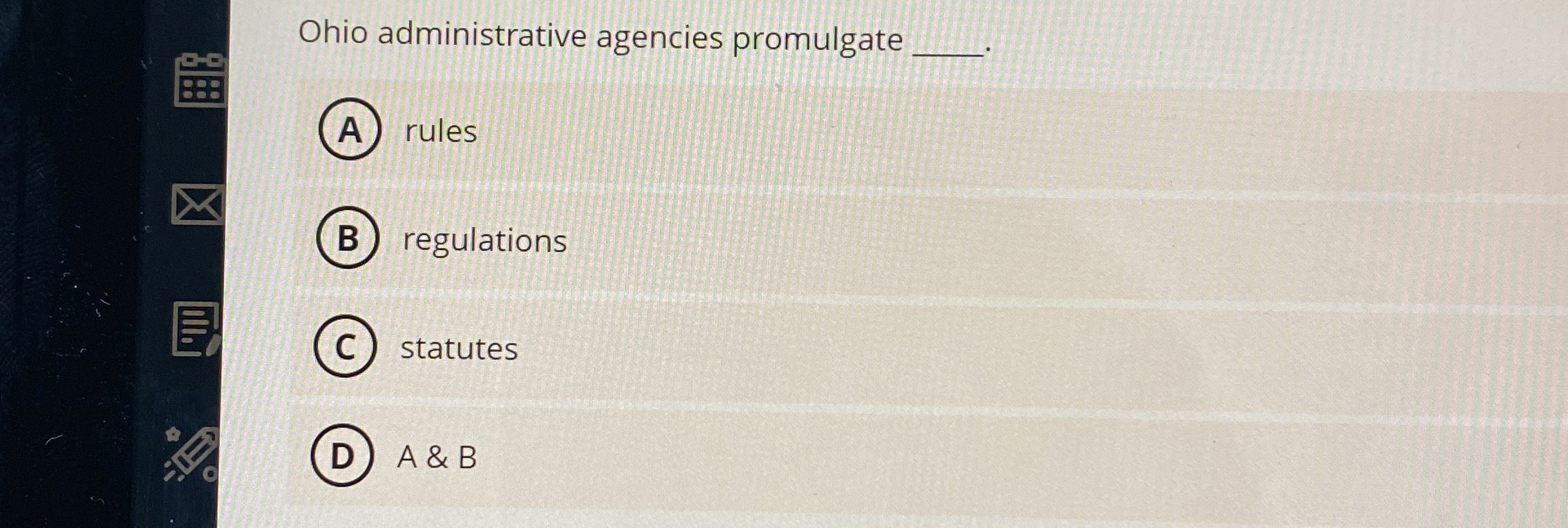  Ohio administrative agencies promulgate (A) rules regulations statutes A&B 