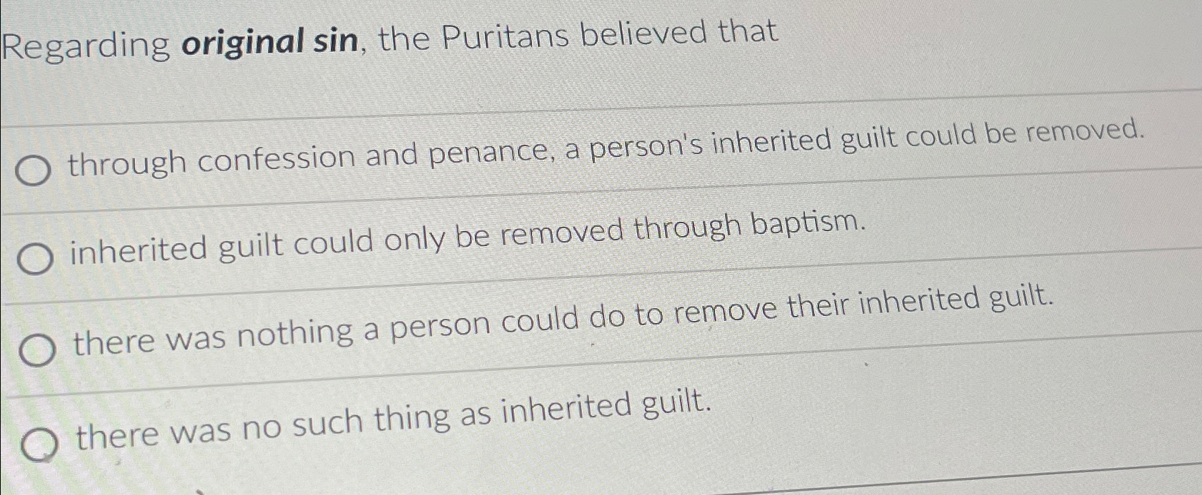  Regarding original sin, the Puritans believed that through confession and penance,