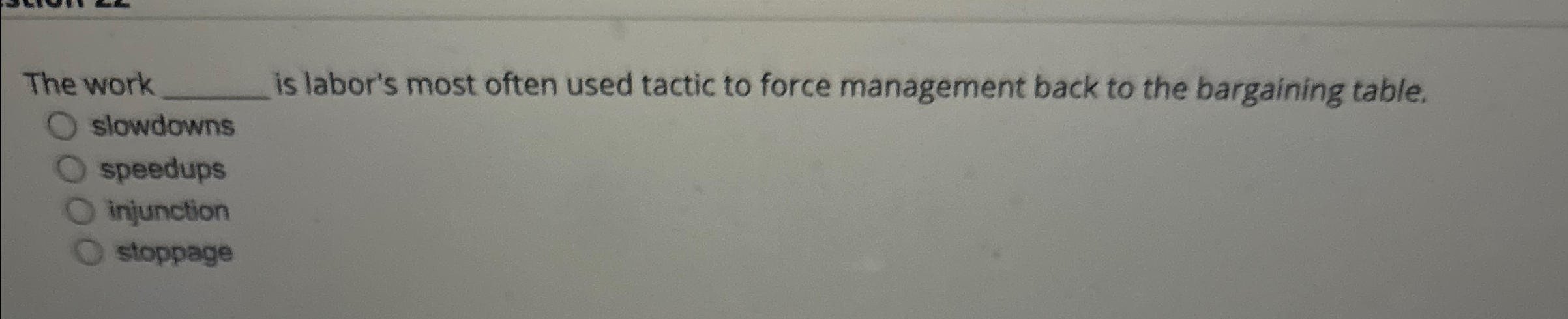  The work Is labor's most often used tactic to force management