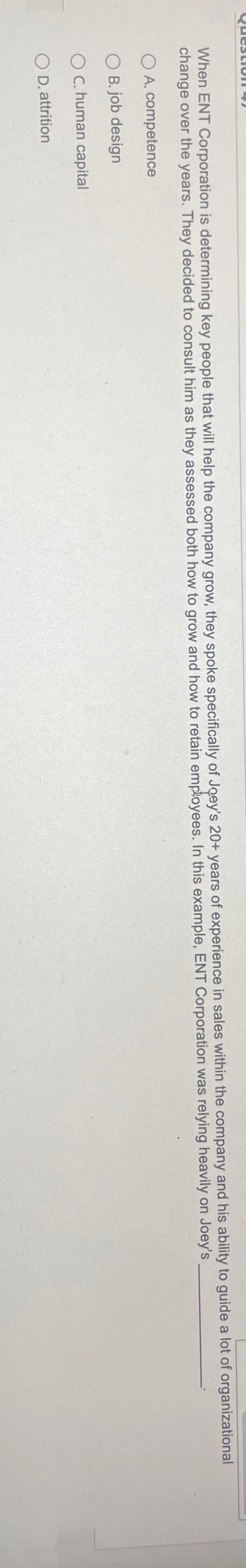  When ENT Corporation is determining key people that will help the